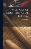 Cover: Methods of Constitutional Reform - Legare Street Press