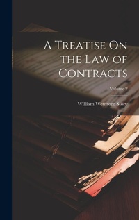 Abbildung von: A Treatise On the Law of Contracts; Volume 2 - Legare Street Press