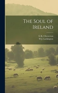 Abbildung von: The Soul of Ireland - Legare Street Press