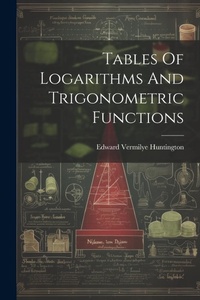 Enlarge image Cover: Tables Of Logarithms And Trigonometric Functions - Legare Street Press