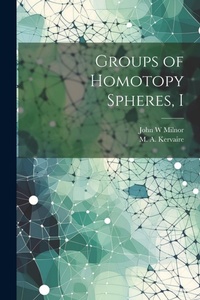 Abbildung von: Groups of Homotopy Spheres, I - Legare Street Press