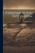 Cover: Christianity And Anti Semitism - Legare Street Press