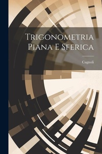Abbildung von: Trigonometria Piana E Sferica - Legare Street Press