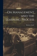 Cover: On Management and the Learning Process - Legare Street Press