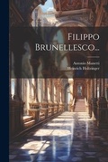 Cover: Filippo Brunellesco... - Legare Street Press
