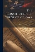 Cover: The Constitution of the State of Iowa - Legare Street Press