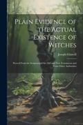 Cover: Plain Evidence of the Actual Existence of Witches - Legare Street Press