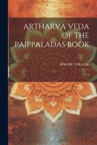 Abbildung von: Artharva Veda of the Paippaladas Book - Legare Street Press