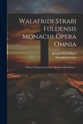 Cover: Walafridi Strabi Fuldensis Monachi Opera Omnia - Legare Street Press
