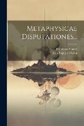 Cover: Metaphysicae Disputationes... - Legare Street Press