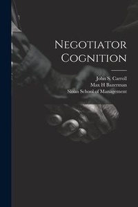 Enlarge image Cover: Negotiator Cognition - Legare Street Press