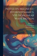 Cover: Notes on Magneto-hydrodynamics. VIII - Legare Street Press