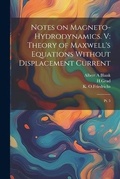 Cover: Notes on Magneto-hydrodynamics. V - Legare Street Press