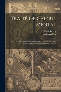 Abbildung von: Traite De Calcul Mental - Legare Street Press