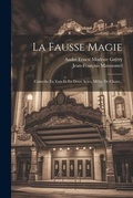 Cover: La Fausse Magie - Legare Street Press