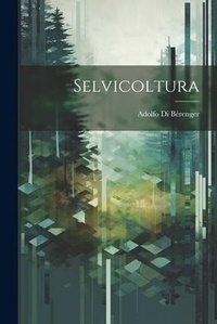 Abbildung von: Selvicoltura - Legare Street Press