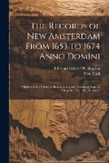 Cover: The Records of New Amsterdam From 1653 to 1674 Anno Domini - Legare Street Press