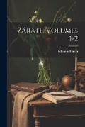Cover: Zarate, Volumes 1-2 - Legare Street Press