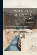 Bild: ... Construction Du Canal De Jonage - Legare Street Press