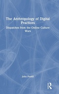 Cover: The Anthropology of Digital Practices - Routledge