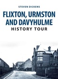 Cover: Flixton, Urmston and Davyhulme History Tour - Amberley Publishing