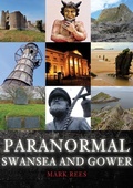 Cover: Paranormal Swansea and Gower - Amberley Publishing