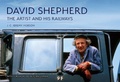 Cover: David Shepherd: The Artist and His Railways - Amberley Publishing