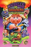 Cover: Madballs vs Garbage Pail Kids: Heavyweights of Gross HC - Dynamite Entertainment