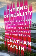 Cover: The End of Reality - PublicAffairs
