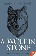 Cover: A Wolf in Stone - Bold Strokes Books