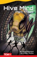 Cover: Hive Mind: Part Three - Teacher Created Materials, Inc