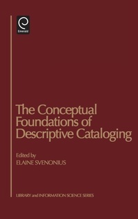 Abbildung von: The Conceptual Foundations of Descriptive Cataloging - Academic Press