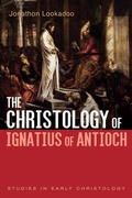 Cover: The Christology of Ignatius of Antioch - Wipf and Stock Publishers