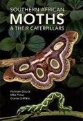 Cover: Southern African Moths & their Caterpillars - Struik Nature