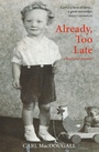 Cover: Already, Too Late - Luath Press