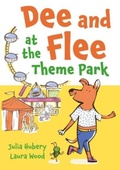 Cover: Dee and Flee at the Theme Park - Graffeg Limited
