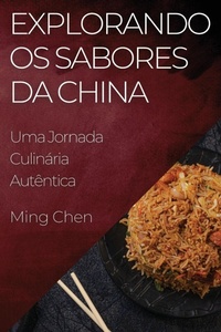 Abbildung von: Explorando os Sabores da China - Ming Chen
