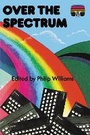 Cover: Over the Spectrum - Acorn Books Ltd