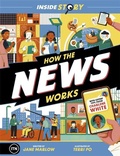 Cover: Inside Story: How the News Works - Templar Books