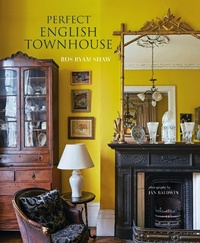 Abbildung von: Perfect English Townhouse - Ryland, Peters & Small Ltd