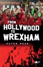 Cover: From Hollywood to Wrexham - Y Lolfa