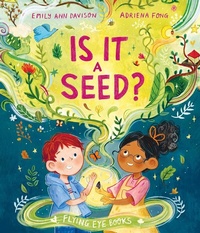 Enlarge image Cover: Is it a Seed? - Flying Eye Books