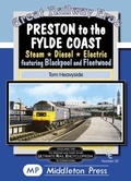 Cover: Preston To The Fylde Coast. - Middleton Press