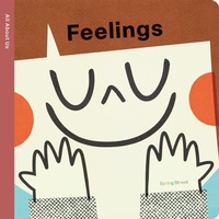 Enlarge image Cover: Spring Street All about Us: Feelings - Boxer Books