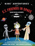 Cover: Kids' Adventures With E.T. Friends in Space - Ledge Media