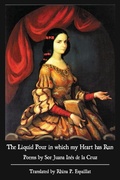 Cover: The Liquid Pour in which my Heart has Run - Wiseblood Books