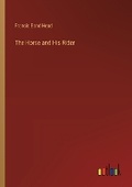 Cover: The Horse and His Rider - Outlook Verlag