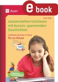 Cover: Leseverstehen trainieren, ab Klasse 4, zu Hause - Auer Verlag