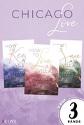 Cover: Chicago Love: 3 B&auml;nde in einem Bundle! - Cove Story