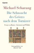 Cover: Die Sehnsucht des Geistes nach dem Tornister - Czernin Verlag